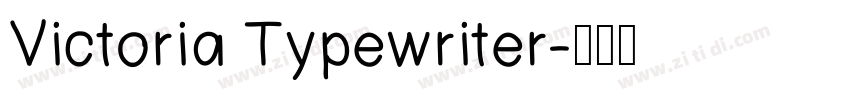 Victoria Typewriter字体转换